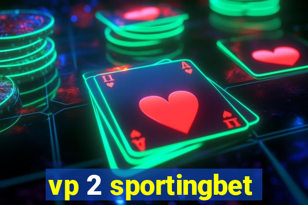 vp 2 sportingbet